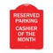 Signmission Reserved Parking Cashier of Month, Red & White Aluminum Architectural Sign, 18" x 24", RW-1824-23138 A-DES-RW-1824-23138 - alternate 1